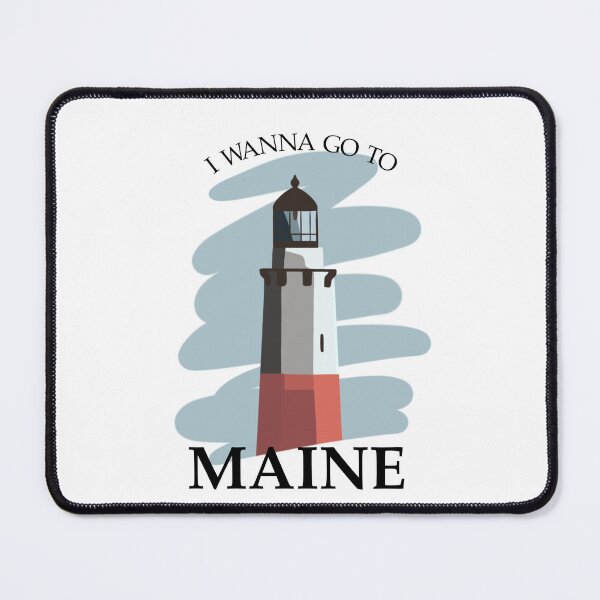 Item preview, I wanna Maine Lighthouse designed and sold by CMORRISON12345.