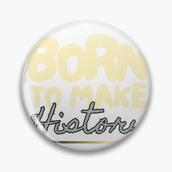 Item preview, Born to Make History designed and sold by proviax.