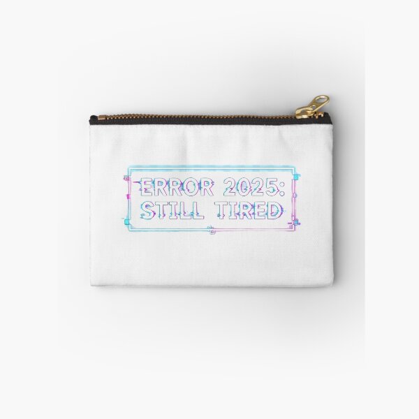 Artikelvorschau, Fehler 2025 Still Tired – Futuristisches Lustiges Shirt entworfen und verkauft von MofazStyle.
