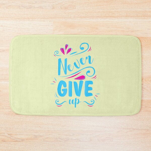 Item preview, Never Give Up Motivational Inspirational Quote By Merch, Limited Edition, Perfect Gift For You And  designed and sold by floresuvart.