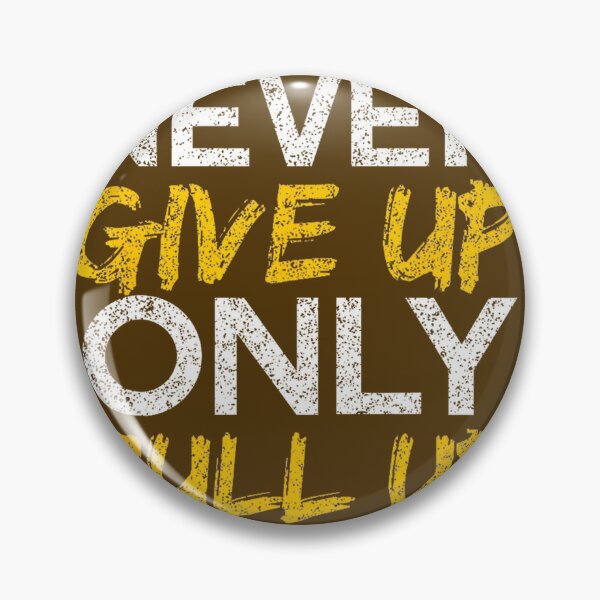 Item preview, Never Give Up Pull Up Workout Motivation By Merch, Limited Edition, Perfect Gift For You And Friend designed and sold by floresuvart.