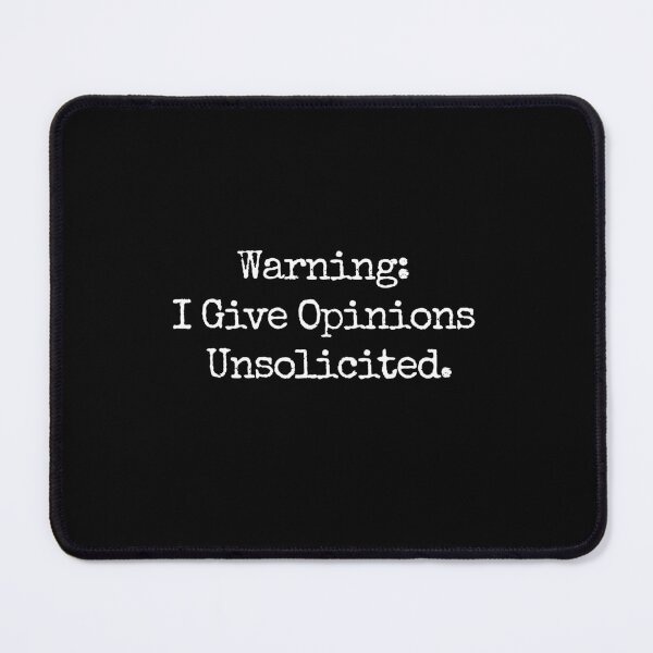 Item preview, Funny Ironic Quote Warning: I Give Opinions Unsolicited. designed and sold by CG Studio.