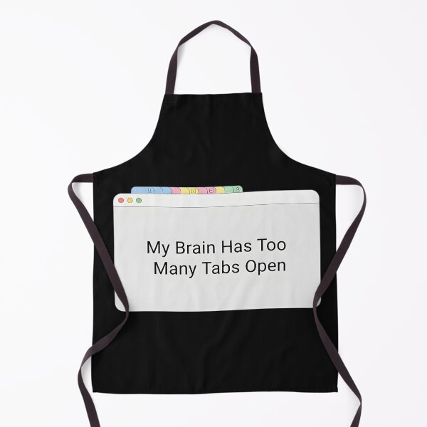 Item preview, My Brain Has Too Many Tabs Open – Overthinker Shirt designed and sold by MofazStyle.