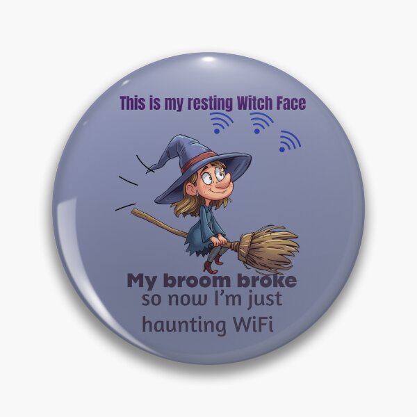 Item preview, This is Witch resting face, My broom broke so now am just hunting WIFI  designed and sold by Lunalayer Boutique .