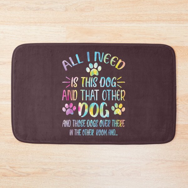 Item preview, Dog Lover All I Need Is Dogs And More Dogs By Merch, Limited Edition, Perfect Gift For You And Frie designed and sold by Timothy Long.