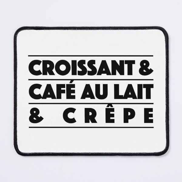 Item preview, Croissant & Café au Lait & Crêpe – French Café Vibes Typography (Black) designed and sold by didijuca.
