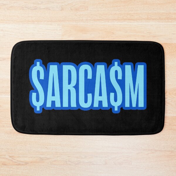 Item preview, $ARCA$M Sarcasm Dollars, Blue Outline designed and sold by Memes N Lore .