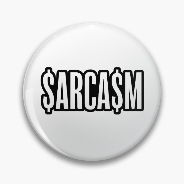Item preview, $ARCA$M Sarcasm Dollars Outline designed and sold by Memes N Lore .