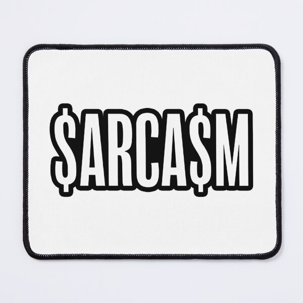 Item preview, $ARCA$M Sarcasm Dollars Outline designed and sold by Memes N Lore .