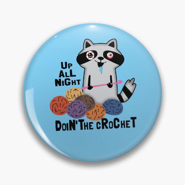 Item preview, Funny drooling raccoon obsessed crochet hooks yarn designed and sold by BigMRanch.