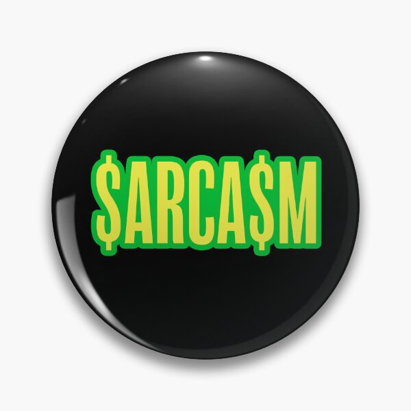 Item preview, $ARCA$M Sarcasm Dollars Green Outline designed and sold by Memes N Lore .