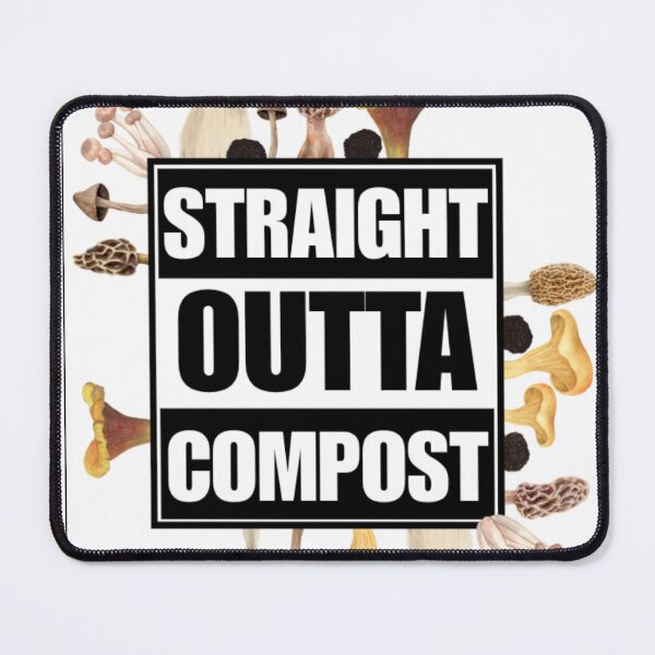 Item preview, Straight Outta Compost designed and sold by Wish Art.