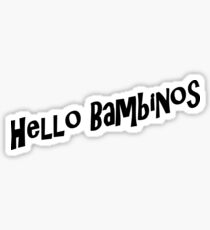 Hello Bambinos Sticker