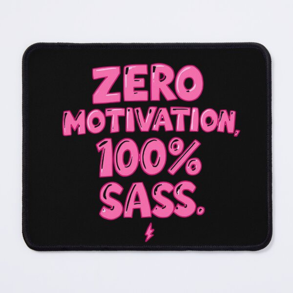 Item preview, Funny Anti-Motivation Sassy Quote designed and sold by La Velmoréa.