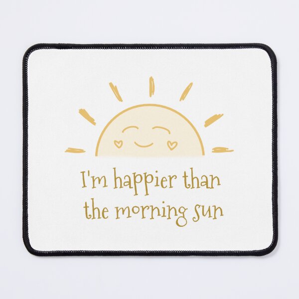 Item preview, Happier Than the Morning Sun designed and sold by mirmirladybug.