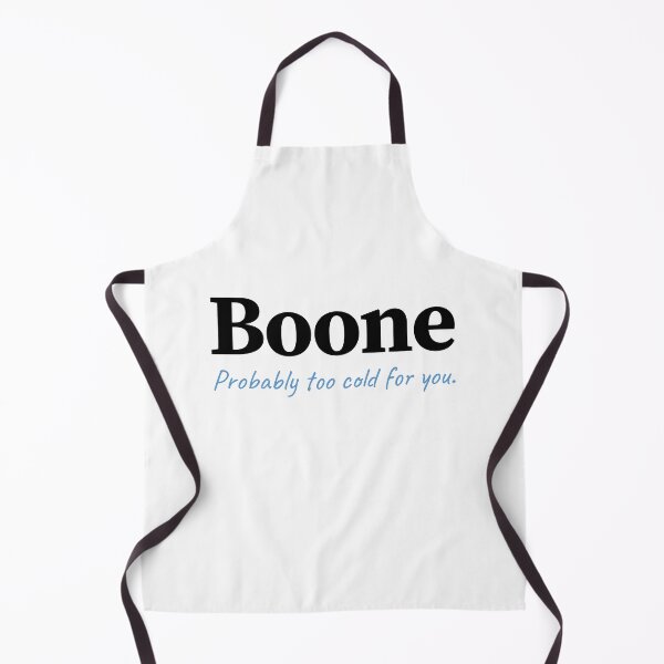 Item preview, Boone, too cold for you designed and sold by Mtnr69.97.02.