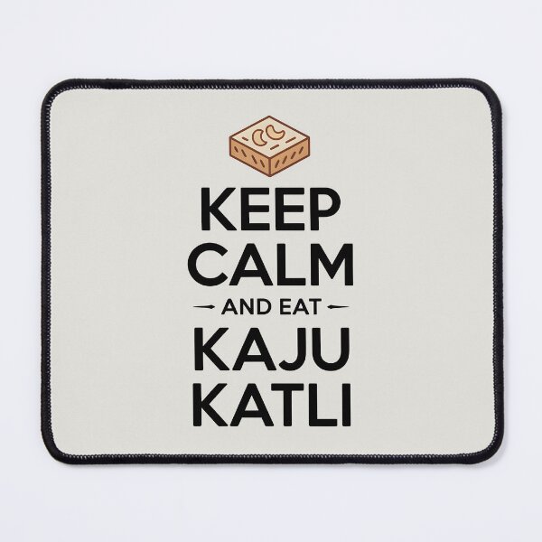 Item preview, Keep Calm and Eat Kaju Katli – Classic Quote Design designed and sold by Jollys-ArtShop.