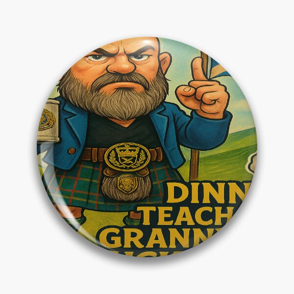 Item preview, Dinnae Teach Yer Granny Tae Suck Eggs! | Scottish Humor Toon by Mack’s Merch designed and sold by MacksMerch.