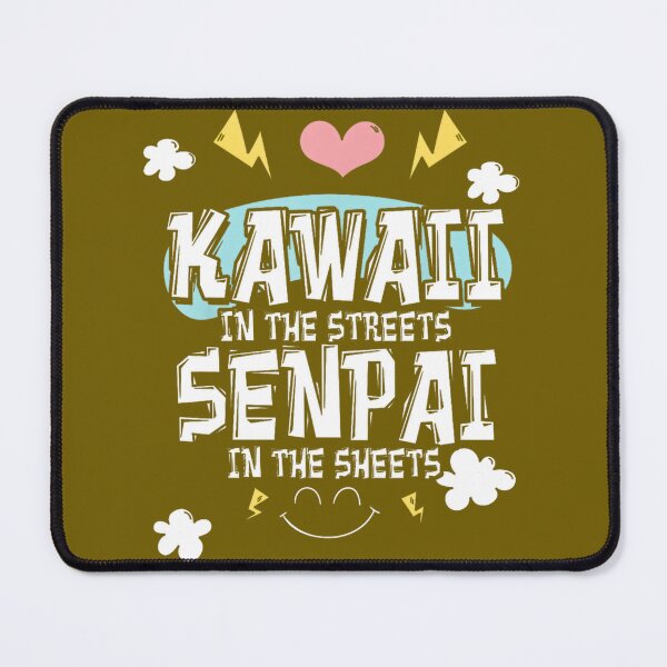 Item preview, Kawaii Vibes Senpai Attitude By Merch, Limited Edition, Perfect Gift For You And Friends designed and sold by luanajardelp.