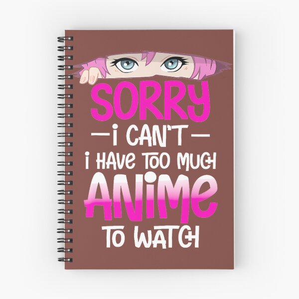Item preview, Sorry I Cant I Have Too Much Anime To Watch Giftspng By Merch, Limited Edition, Perfect Gift For Yo designed and sold by luanajardelp.