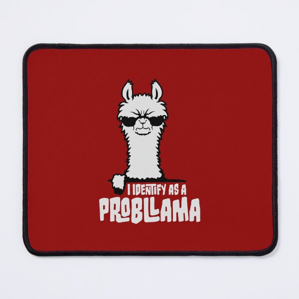 Item preview, I Identify As A Probllama Cool Llama Problem Quote designed and sold by shirt-o-mat.