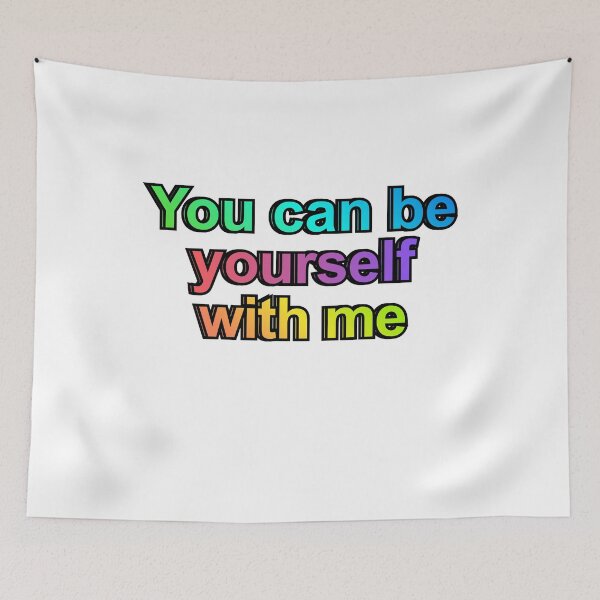 Item preview, You Can Be Yourself With Me designed and sold by Sapphic-Charm.