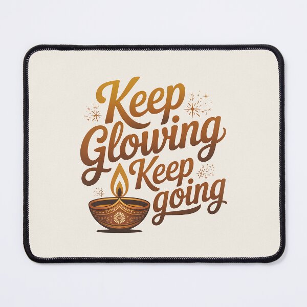 Item preview, Keep Glowing Keep Going – Motivational Diwali Design designed and sold by Jollys-ArtShop.