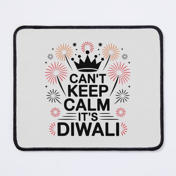 Item preview, Can’t Keep Calm, It’s Diwali – Explosive Festive Design designed and sold by Jollys-ArtShop.