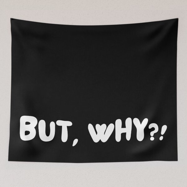 Item preview, BUT, WHY?! designed and sold by SharingLove.
