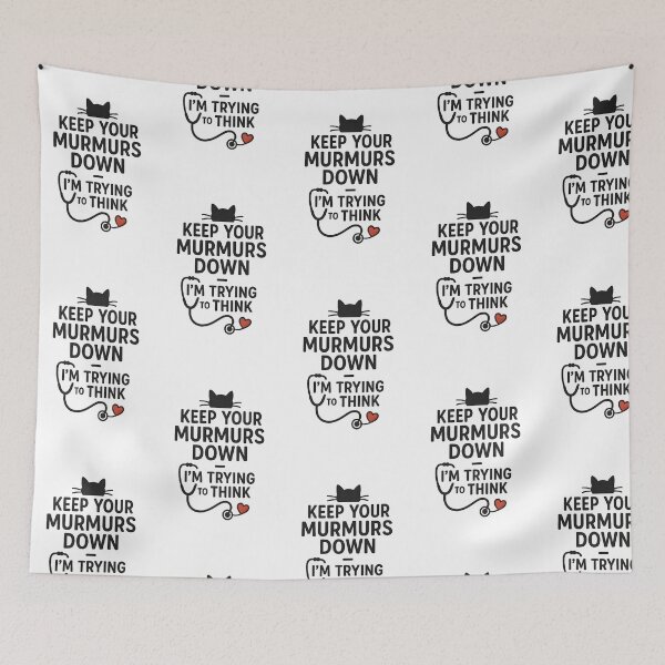 Item preview, Keep Your Murmurs Down — Funny Veterinary Cardiology Quote designed and sold by Bettybee00.