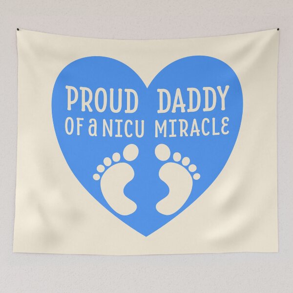 Item preview, Proud Daddy of a NICU Miracle Baby Boy designed and sold by Jesabee Designs.