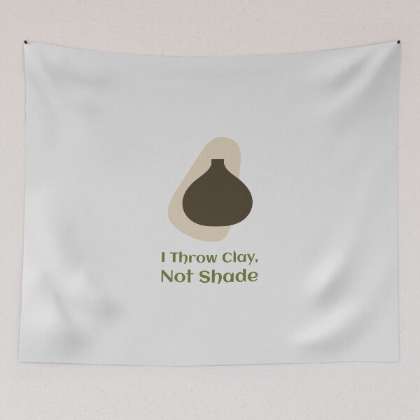 Item preview, I Throw Clay, Not Shade - Agateware Pottery designed and sold by TaurusC95.