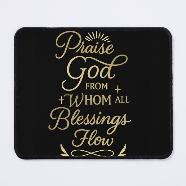 Item preview, Praise God from Whom All Blessings Flow – Religious Quote Design for Apparel, Decor & Gifts designed and sold by PunchDrop.