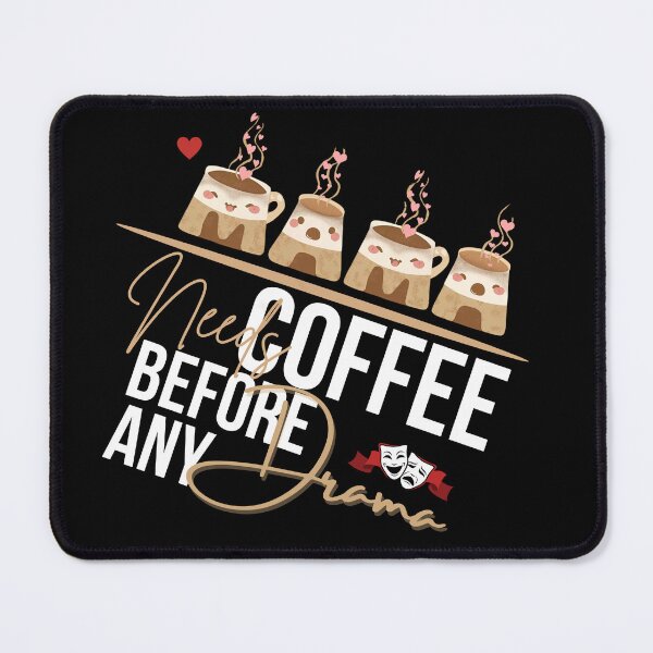 Item preview, Mama Needs Coffee Before Drama designed and sold by Turiva.