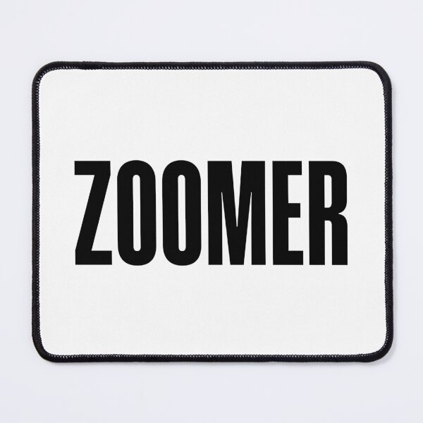 Item preview, Zoomer, bold designed and sold by Memes N Lore .