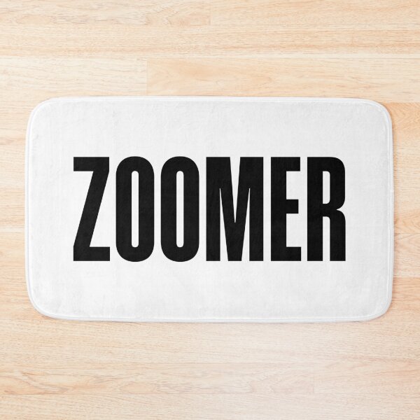 Item preview, Zoomer, bold designed and sold by Memes N Lore .