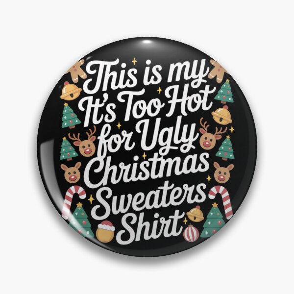 Item preview, This Is My It's Too Hot For Ugly Christmas Funny Xmas Christmas Sweaters Pajamas Pjs Family Gifts designed and sold by Sasikharn.