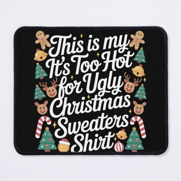 Item preview, This Is My It's Too Hot For Ugly Christmas Funny Xmas Christmas Sweaters Pajamas Pjs Family Gifts designed and sold by Sasikharn.