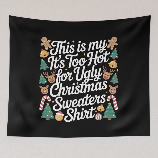 Item preview, This Is My It's Too Hot For Ugly Christmas Funny Xmas Christmas Sweaters Pajamas Pjs Family Gifts designed and sold by Sasikharn.