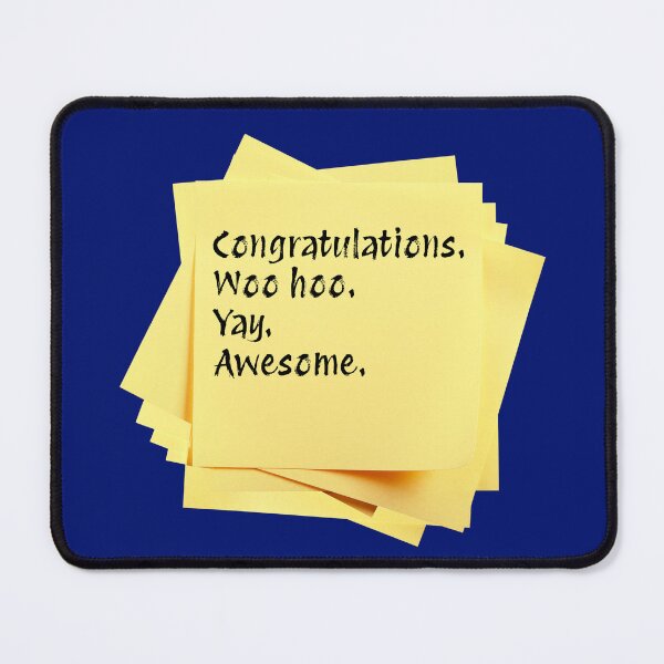 Item preview, STICKY NOTES:  Congrats. Woo hoo. Yay. Awesome. - funny messages designed and sold by DesignsFromTW-S.