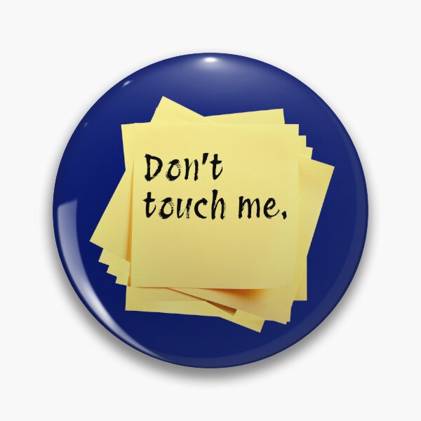 Item preview, STICKY NOTES:  Don't touch me. - funny messages designed and sold by DesignsFromTW-S.