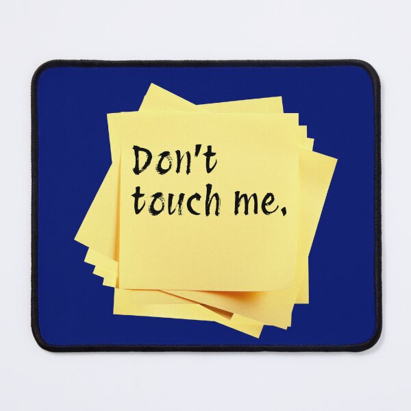 Item preview, STICKY NOTES: Don't touch me. - funny messages designed and sold by DesignsFromTW-S.