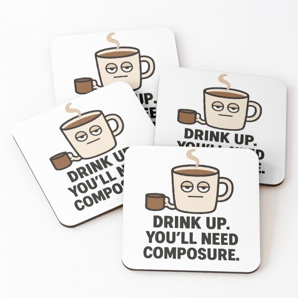 Item preview,  Drink Up. You’ll Need Composure. | Funny Coffee Mug designed and sold by Moodzu.