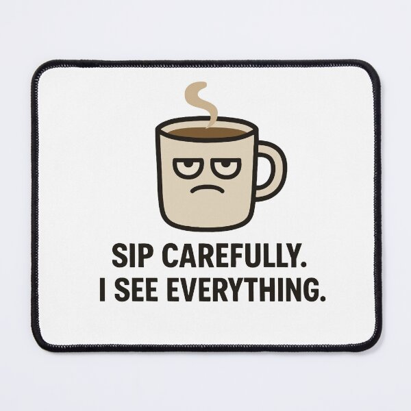Item preview, Sip Carefully. I See Everything. | Funny Coffee Mug designed and sold by Moodzu.