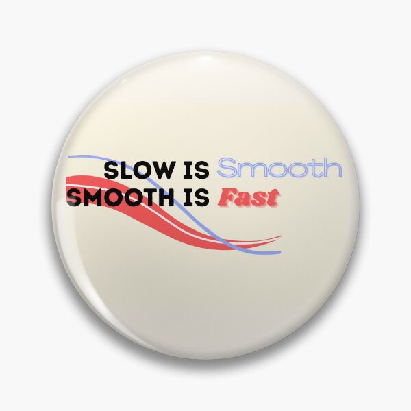 Item preview, Slow is Smooth designed and sold by Corporate Wench.