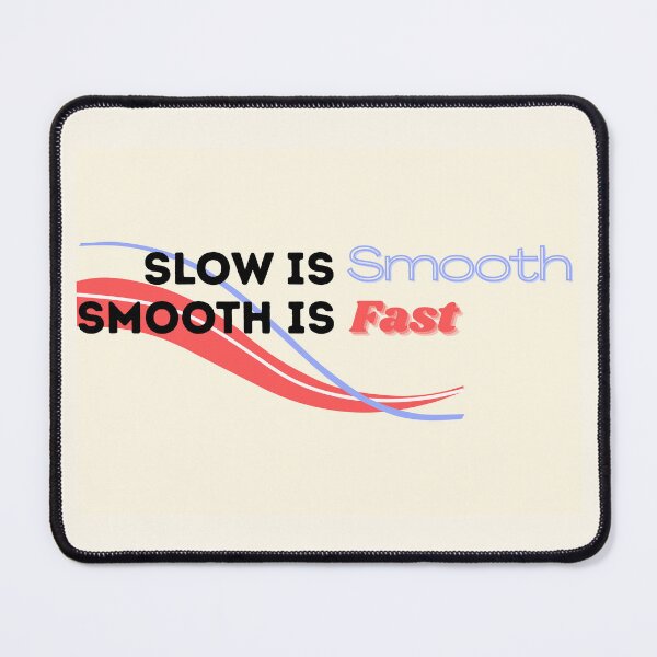Item preview, Slow is Smooth designed and sold by Corporate Wench.