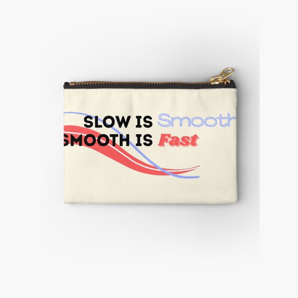 Item preview, Slow is Smooth designed and sold by Corporate Wench.