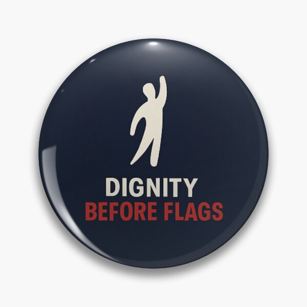 Item preview, Dignity Before Flags designed and sold by UnitedThreads.