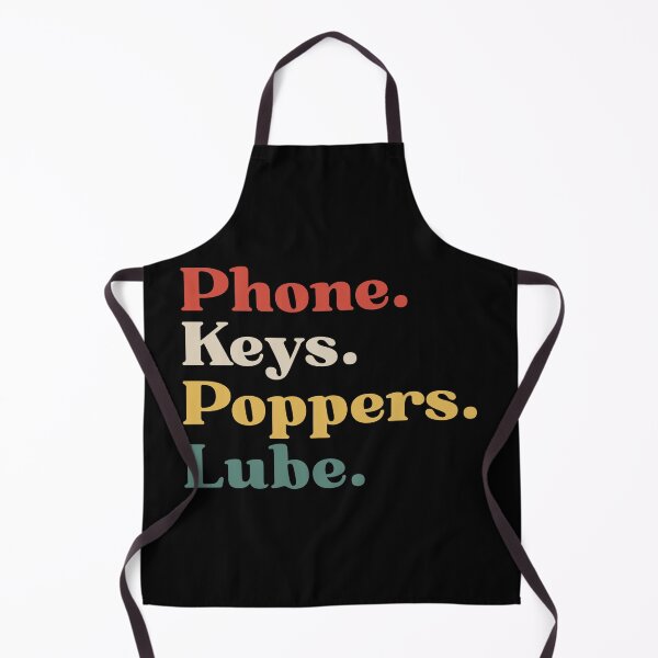 Item preview, Phone, Keys, Poppers, Lube - Funny Saying Sarcastic LGBTQ designed and sold by ZACK ART.