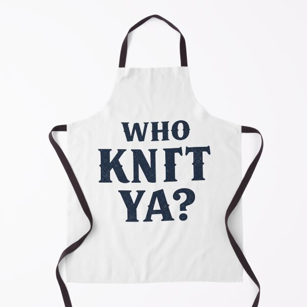 Item preview, “Who Knit Ya?” – Newfoundland Slang designed and sold by EastEndTownie.